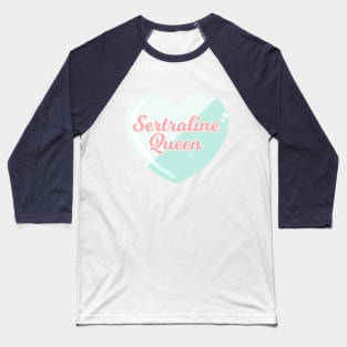 Sertraline Queen Baseball T-Shirt